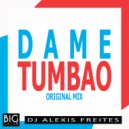 DJ Alexis Freites - Dame Tumbao