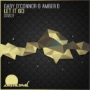 Gary O\'Connor & Amber D - Let It Go (Original Mix)