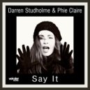 Darren Studholme & Phie Claire - Say It