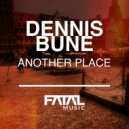 Dennis Bune - Another Place