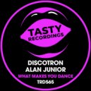 Discotron & Alan Junior - What Makes You Dance (Dub Mix)