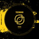 Tosman - Freak