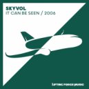 Skyvol - It Can Be Seen
