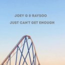 Joey G & Raysoo - Just Can\'t Get Enough (Randy Adams Remix)