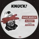 Dave March - Alright