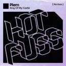 Piem - King Of My Castle