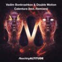 Vadim Bonkrashkov & Double Motion - Calentura (KWONE Extended Remix)