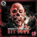 Insanity Ft Killer Mc - Get Down