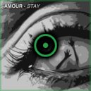 AMOUR - Stay