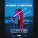 MRVX, SAMOZVAN - Warrior Of The Future