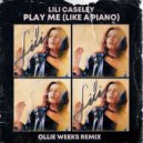 Lili Caseley - Play Me (Like a Piano)