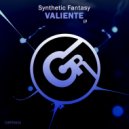 Synthetic Fantasy - Valiente