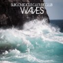 Subconscious Culture Club - Waves