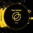 Tony Metric - This Is
