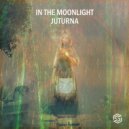 In The Moonlight - Juturna