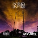 No13 - Dark Times