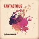 Chamba Sound - Fantasticus
