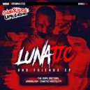 Lunatic ft. Chaotic Hostility - Screwheadz (Original Mix)
