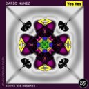 Dario Nunez - Yes Yes