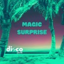 Disco Secret - Magic Surprise