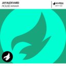 Jayalexvard - House Mama (Radio Edit)