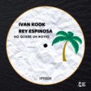 Ivan KooK, Rey Espinosa - No Quiere Un Novio