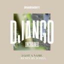Django - I Got A Name (Josha Remix)