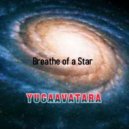 yugaavatara - Breathe of a Star