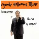 Allan Sherman - Spooky Halloween Music (Count Dracula is My Son the Vampire)
