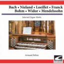 Armand Belien - Bach: Sonata VI - Vivace - BWV 530
