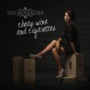 Jess Moskaluke - Cheap Wine & Cigarettes