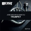 Jose Molina & Kano DJ - Trumpet
