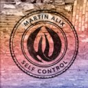 Martin Alix - Self Control