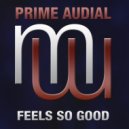 Prime Audial - Feels so good (Radio edit)