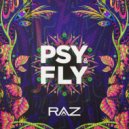 RAZ - Psy & Fly
