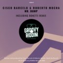 Cisco Barcelo, Roberto Mocha - Mr. Bump (Bonetti Remix)