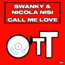 Swanky & Nicola Nisi - Call Me Love