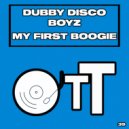 Dubby Disco Boyz - My First Boogie