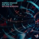 Robbie Graham & Black XS - Beyond Borders
