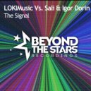 LOKIMusic vs. Sali & Igor Dorin - The Signal
