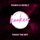 Fiasco & Nicely - Touch The Sky