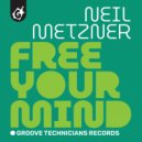 Neil Metzner - Free Your Mind