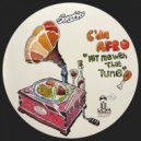 C. Da Afro - Hit Me With That Tune