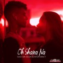Geo Da Silva & Stephan F - Oh Shana Na