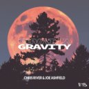 Chris River & Joe Ashfield - Gravity