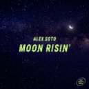 Alex Soto - Moon Risin'