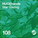 HUGEhands - Star Gazing