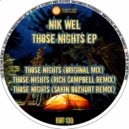 Nik Wel - Those Nights (Sakin Bozkurt Remix)