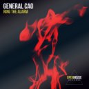 General Cao - Ring The Alarm