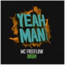 MC Freeflow - BRUH!